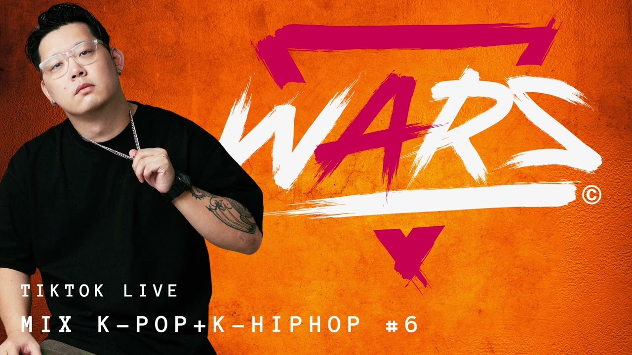 IKTOK MIX LIVE #6 KPOP & KHIPHOP - DJ WARS